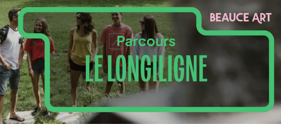 Parcours Beauce Art - Le Longiligne